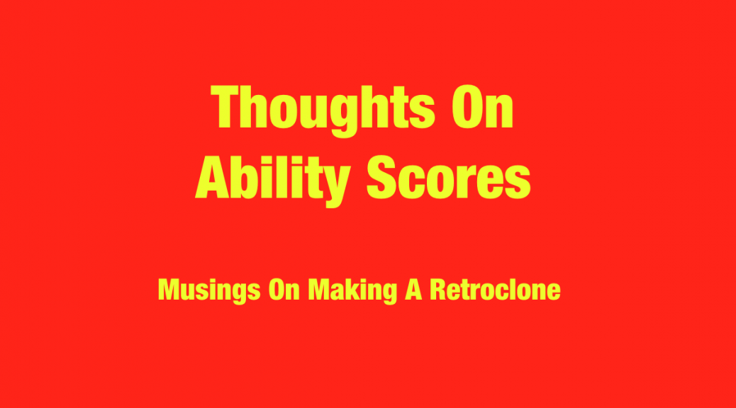 Thoughts On Ability Scores