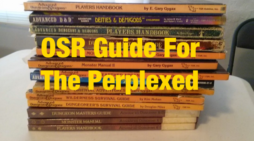 OSR Guide For The Perplexed