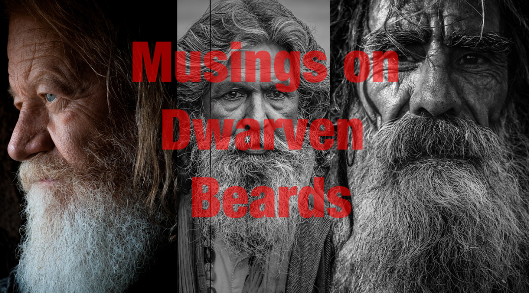 Musings On Dwarven Beards