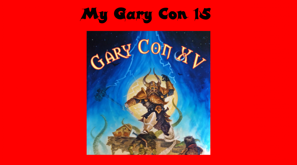 My Gary Con 15
