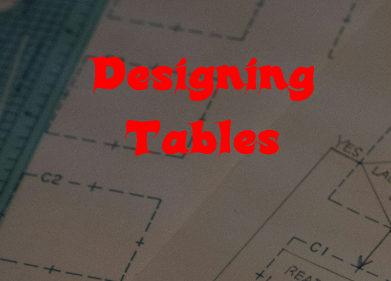 Designing Tables